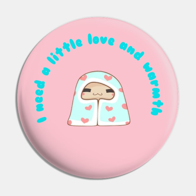 I need some LOVE and WARMTH Pin by Sugarori