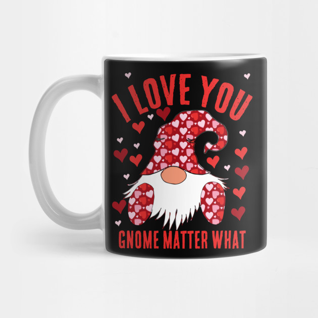 Download I Love You No Matter What Nordic Gnome Valentines Day ...