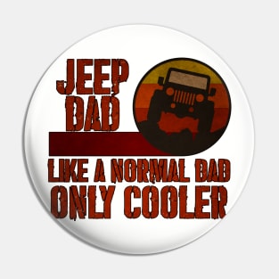 Retro Jeep - Like a Normal Dad Only Cooler Pin