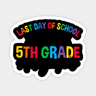 2023-2024 Last Day of School Autograph 5th Grade Graduation Magnet