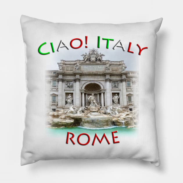 Ciao Italy ROME Trevi Fountain Pillow by TouristMerch