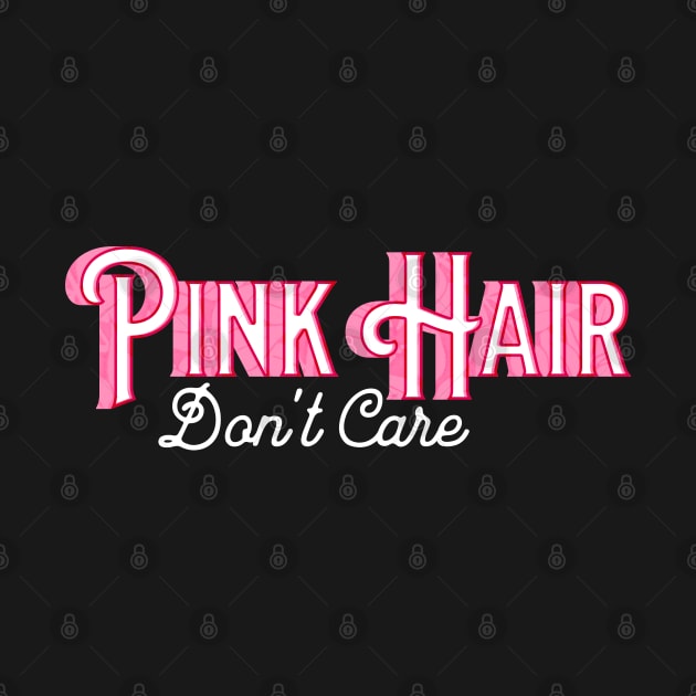 Pink Hair- Don't Care by Mey Designs