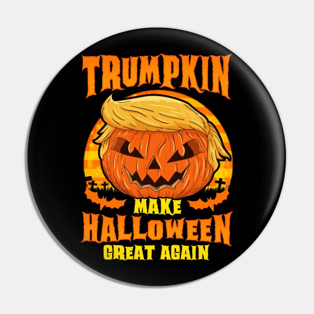 Trumpkin! Make Halloween Great Again! Pin by Jamrock Designs