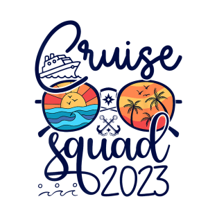 Cruise Squad 2023 Vacation Matching Family Group Squad T-Shirt