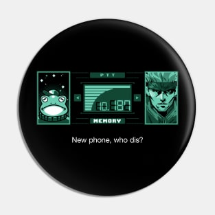 New Phone Who Dis? Pin