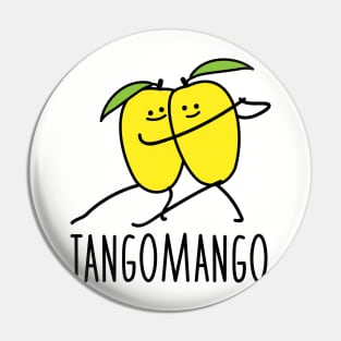 Tango mango Pin