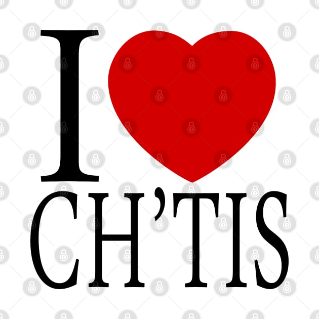 I Love Ch'tis by Extracom