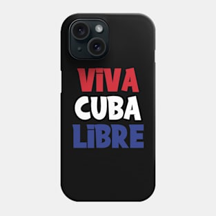 Patria Y Vida Viva Cuba Libre Cuban Freedom Phone Case