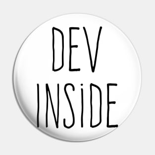 Coder shirt Dev Inside Pin