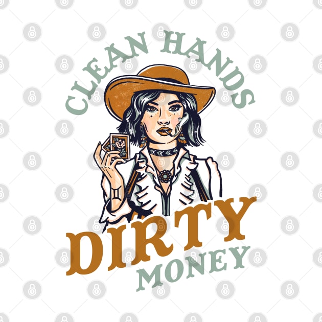 Clean Hands, Dirty Money: Badass Western Poker Cowgirl by The Whiskey Ginger