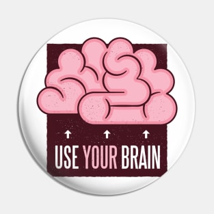 Use your brain Pin