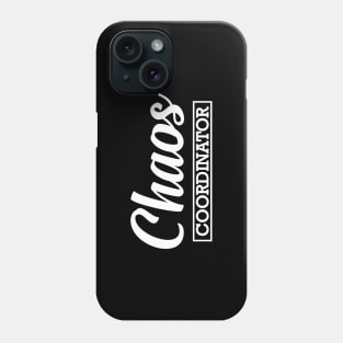 Mom / Kindergarten Teacher - Chaos Coordinator Phone Case