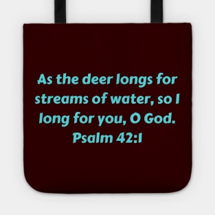 Bible Verse Psalm 42:1 Tote