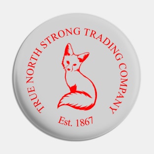 True North Strong Trading Company, 4 Pin