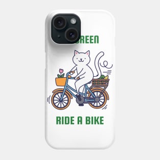 Go Green - Ride a Bike Phone Case