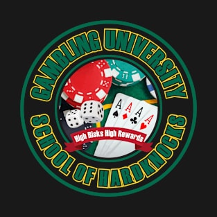 Gambling University - HRHR on light fabric T-Shirt