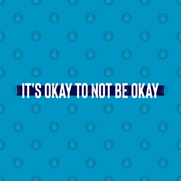 It's okay to not be okay // Psycho But It's Okay - K-drama quotes by itzogreat