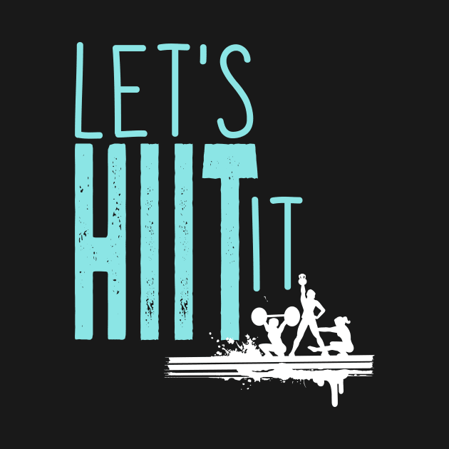 Let's HIIT It by we3enterprises