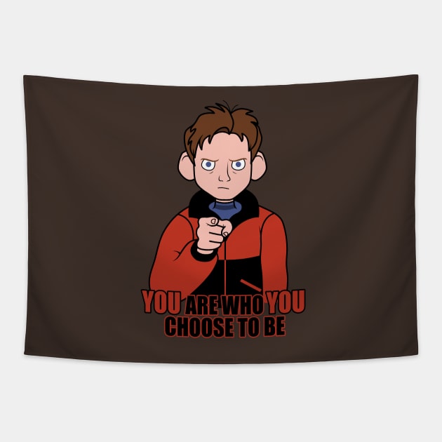 YOU are who YOU choose to be. Tapestry by Adam Endacott