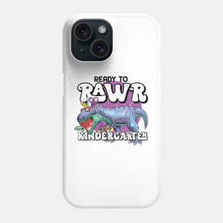 Ready to rawr kindergarten Phone Case