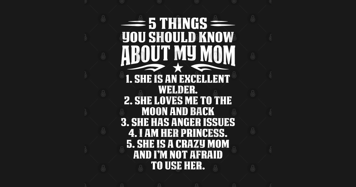 5 Things About Welder Mom Princess Proud Welder T Shirts For Welder ...