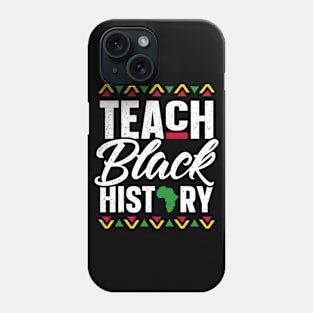 Teach Black History Month School Teacher Phone Case