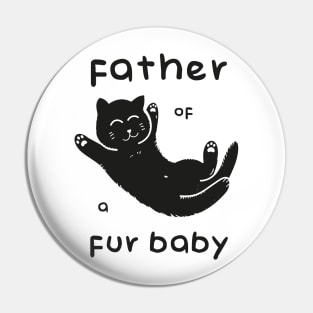 Father of a Fur Baby - Kitten Dark Print Pin