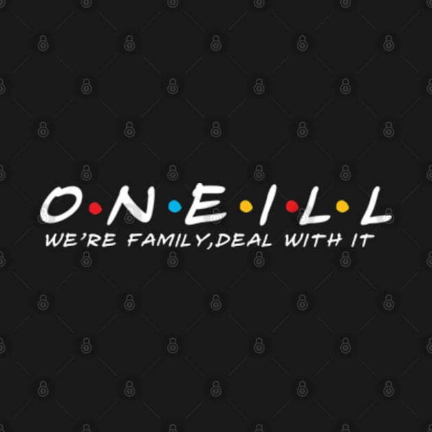 The Oneill Family Oneill Surname Oneill Last name by TeeLogic