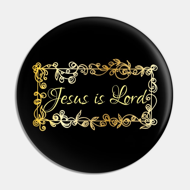 Jesus Is Lord - Christian Pin by ChristianShirtsStudios