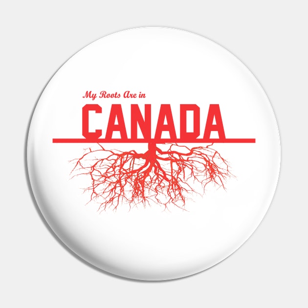 My Roots Are in Canada Pin by Naves