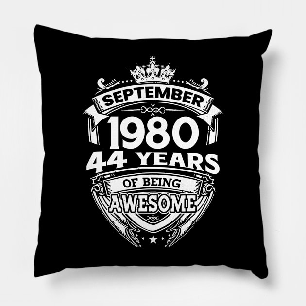 September 1980 44 Years Of Being Awesome 44th Birthday Pillow by Gadsengarland.Art