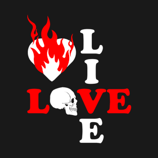 live and love T-Shirt