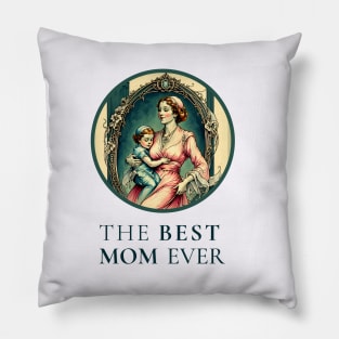 International Women’s Day march 2023. THE BEST MOM EVER FINE ART VINTAGE STYLE OLD TIMES. Pillow