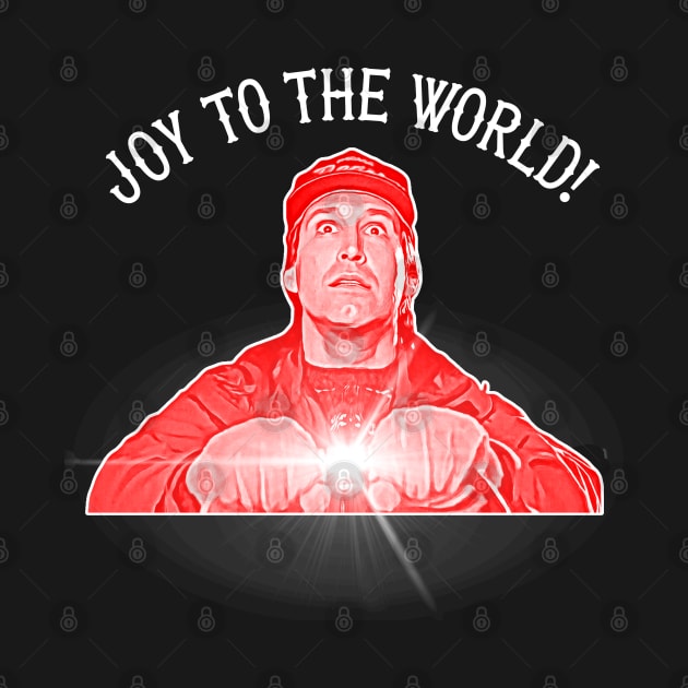 Clark Griswold Joy to the World by darklordpug