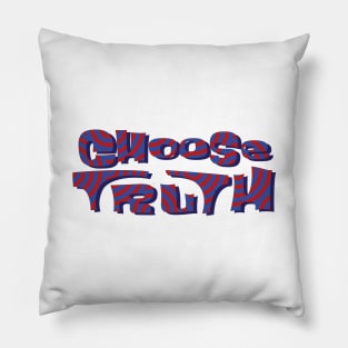 choose truth, science Pillow