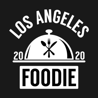 LOS ANGELES FOODIE T-Shirt