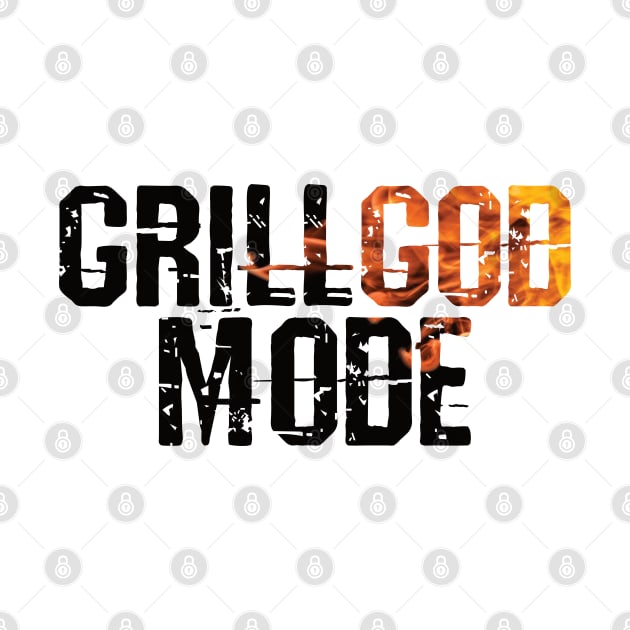 Grill God Mode by Gift Designs