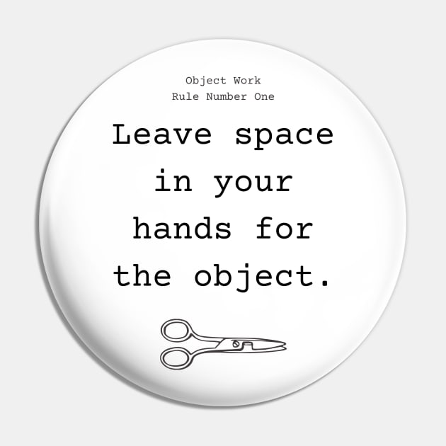 Improvisers Know How To Hold Scissors Pin by Amanda Rountree & Friends