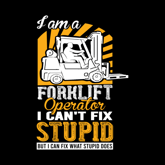 funny forklift driver sayings DUmmheit by HBfunshirts