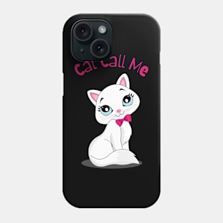 Flirty Cat, Cat Call Me Phone Case