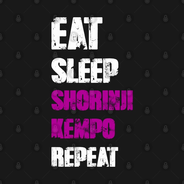 Eat Sleep Shorinji Kempo Repeat by DesignerMAN