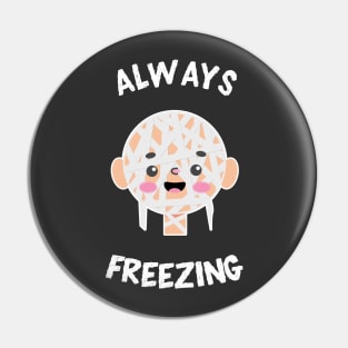 Always Freezing Cute Kawaii Mummy Pin