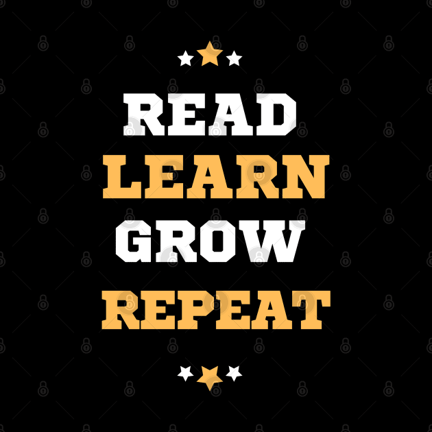 Read Learn Grow Repeat by Dippity Dow Five