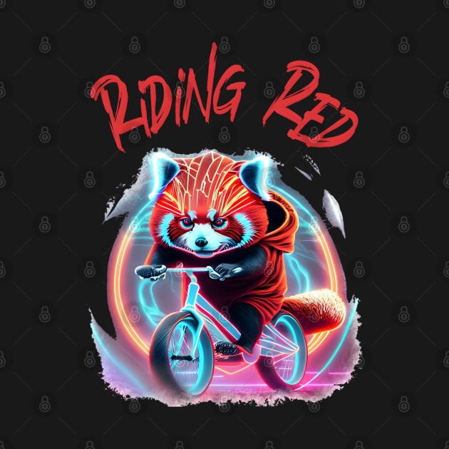 Red Panda Riding A Bike Riding Red by Cautionary Creativity