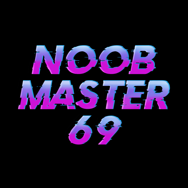 Noobmaster69 by VanHand