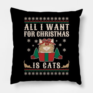 All I Want For Christmas Is Cats Ugly Christmas Sweater Pillow