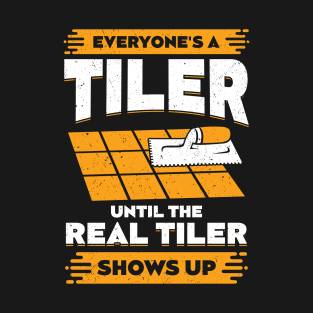 Funny Tiler Tile Setter Installer Profession Gift T-Shirt