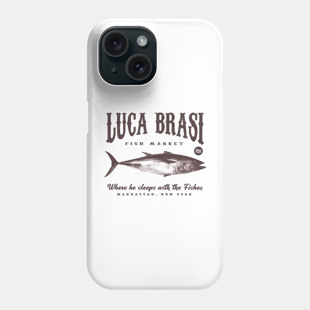 Luca Brasi Fish Market Phone Case by Unfluid