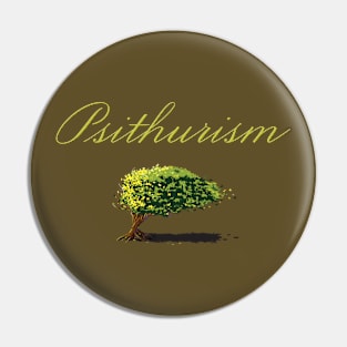 Psithurism Pin