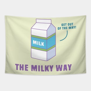 Funny Space Pun - Milky Way Tapestry